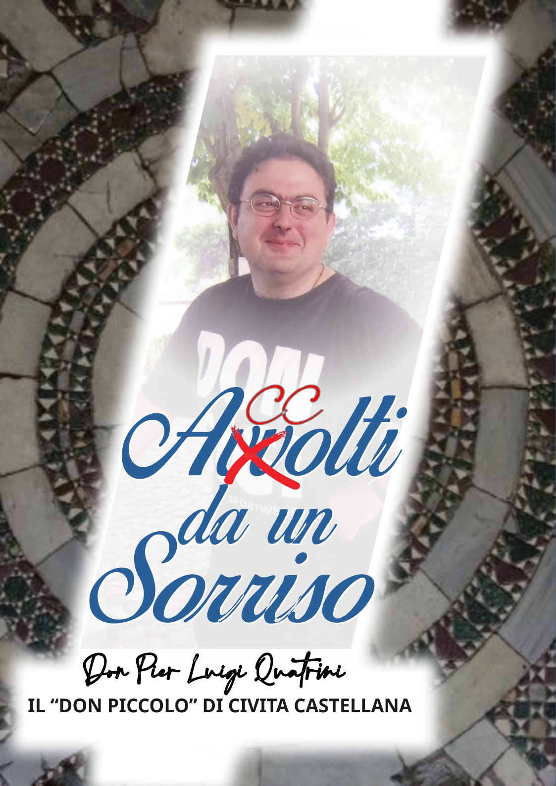 Docufilm "Accolti e Avvolti da un sorriso"
